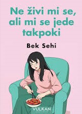 Ne živi mi se, ali mi se jede takpoki