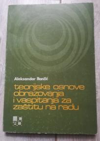 Teorijske osnove obrazovanja i vaspitanja za zaštitu na radu 