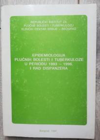 Epidemiologija plućnih bolesti i tuberkuloze u periodu 1993 - 1996 i rad dispanzera 