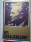 Ne staljinizmu