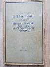 O realizmu - članci Stendala, Balzaka, Šamfleria,braće Gonkur, Zole, Mopasana