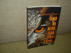 TAMO NA NEBU JEDU SVOJ KUPUS