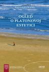 Ogled o Platonovoj estetici Ogled o Platonovoj estetici