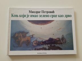 Konj koji je imao zeleno srce kao drvo