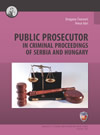 Public prosecutor in criminal proceedings of Serbia and Hungary