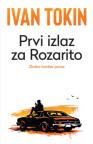 Prvi izlaz za Rozarito Prvi izlaz za Rozarito