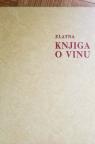  Zlatna knjiga o vinu