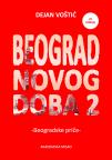 Beograd novog doba 2 - Beogradske priče Beograd novog doba 2 - Beogradske priče