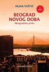 Beograd novog doba - Beogradske priče Beograd novog doba - Beogradske priče