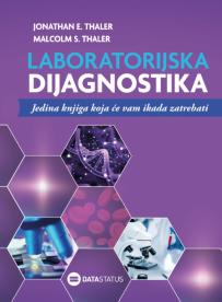 Laboratorijska dijagnostika : jedina knjiga koja će vam ikada zatrebati