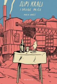 Slipi kralj i druge priče