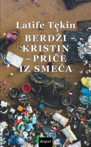 Berdži Kristin - Priče iz smeća
