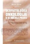 Dermatoloska onkologija u klinickoj praksi