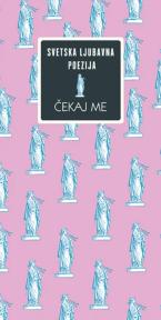Čekaj me – svetska ljubavna poezija