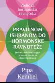 Pravilnom ishranom do hormonske ravnoteže