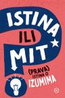Istina ili mit – (prava) istina o izumima