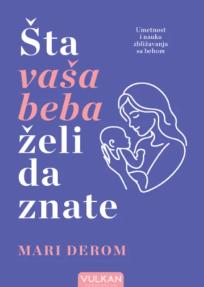 Šta vaša beba želi da znate