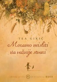 Moramo misliti na važnije stvari