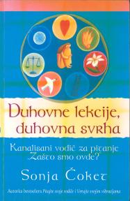 DUHOVNE LEKCIJE, DUHOVNA SVRHA