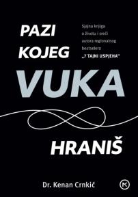 Pazi kojeg vuka hraniš